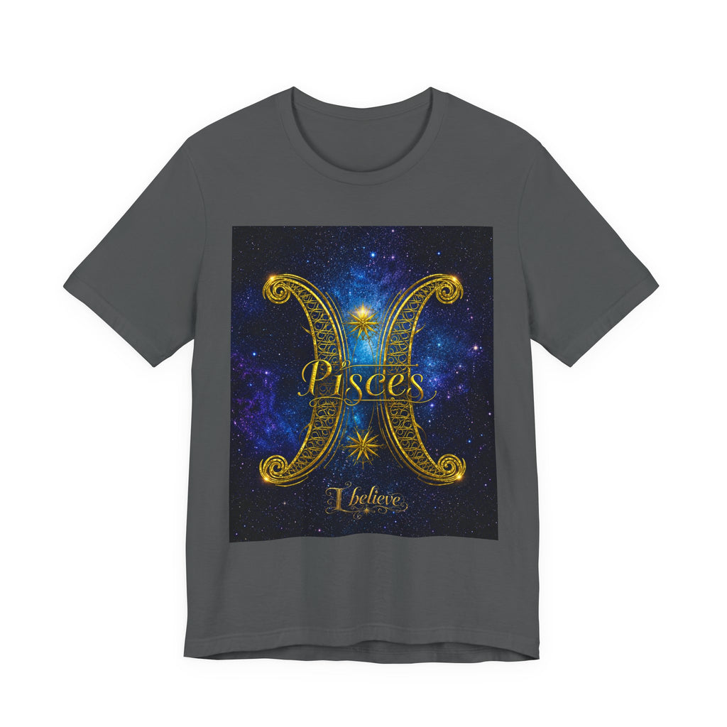 I Believe Pisces T-Shirt | Zodiac Pisces Tee, Astrological Sign Shirt