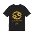 Cancer Zodiac - Nurturer of the Soul Unisex Jersey Short Sleeve Tee