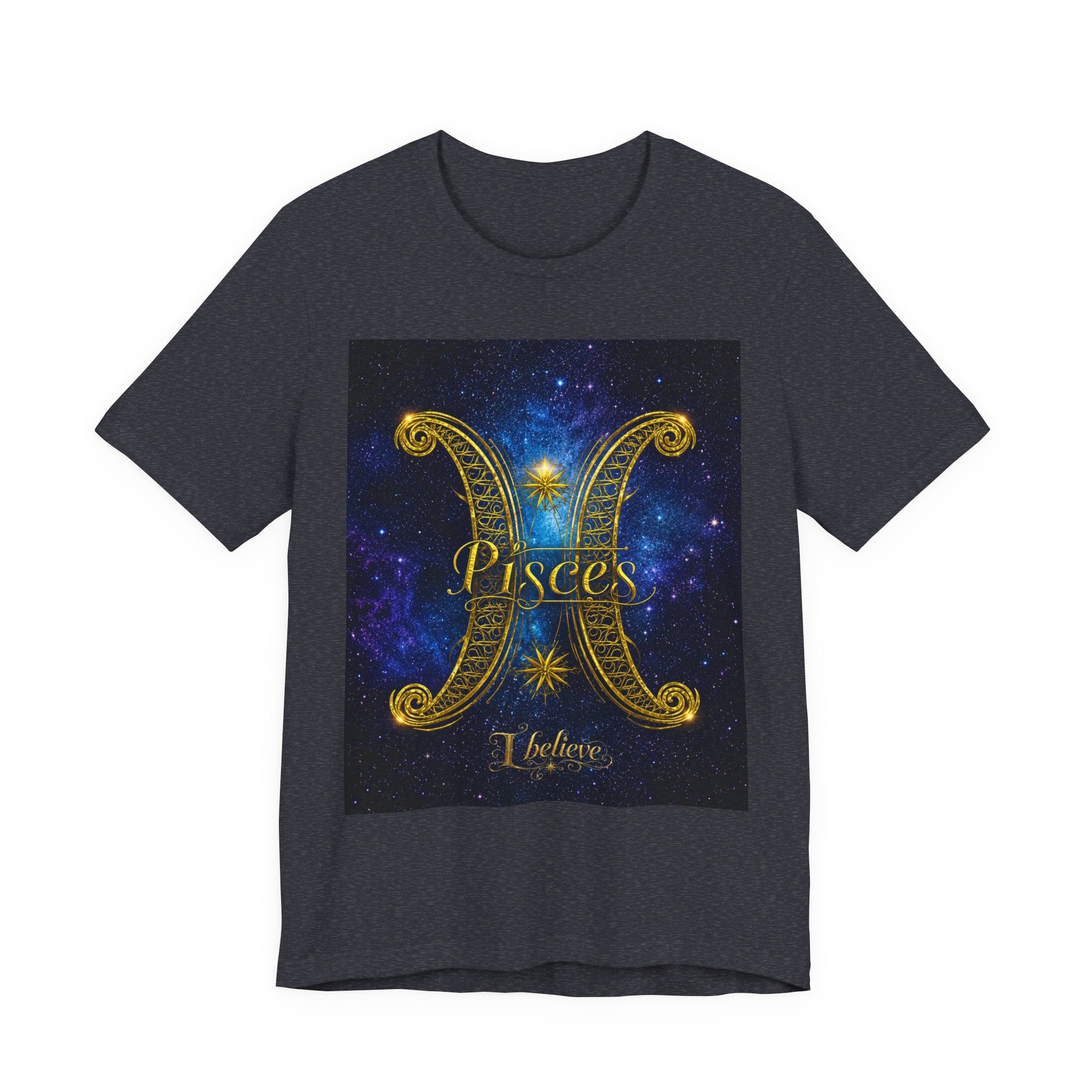 I Believe Pisces T-Shirt | Zodiac Pisces Tee, Astrological Sign Shirt